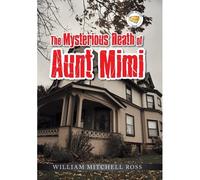 The Mysterious Death Of Aunt Mimi