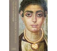 Les mystérieux portraits du Fayum – Visages de l'Égypte antique
