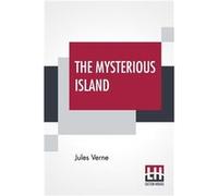 The Mysterious Island With A Map Of The Island And A Full Glossary Translated By Stephen W. White - Jules Verne - Lector House LLP - Livre en Anglais Jules VerneJules Verne (Auteur)