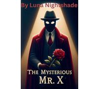 The Mysterious Mr. X