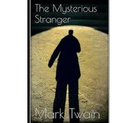 The Mysterious Stranger Annotated