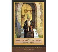 The Mysterious Stranger: Museum Edition