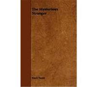 The Mysterious Stranger Twain, Mark (Auteur)