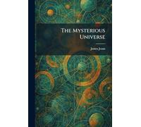 The Mysterious Universe