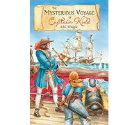The Mysterious Voyage Of Captain Kidd