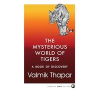 The Mysterious World of Tigers: A Book of Discovery