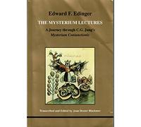 The Mysterium Lectures: A Journey Through C.G. Jung's Mysterium Conjunctions