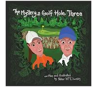 The Mystery At Golf Hole Three
