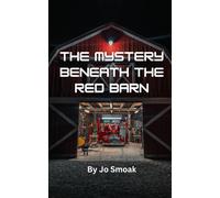 The Mystery Beneath The Red Barn