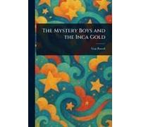 The Mystery Boys And The Inca Gold