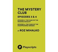 The Mystery Club Episodes 3 & 4