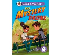 Ladybird – The Mystery Drone – Read It Yourself – Niveau 4 Fluent Reader