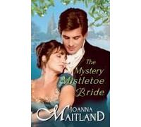 The Mystery Mistletoe Bride