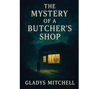 The Mystery of a Butcher's Shop