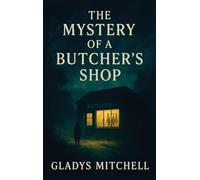 The Mystery of a Butcher's Shop