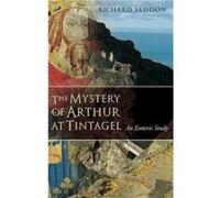 The Mystery of Arthur at Tintagel by Richard Seddon Richard Seddon (Auteur)