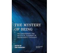The Mystery of Being: Reconsidering the Mystical Element in Heidegger's Thought