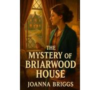 The Mystery of Briarwood House