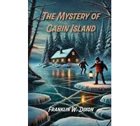 The Mystery Of Cabin Island Paperback Book By Franklin W. Dixon