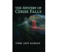 The Mystery of Cerise Falls