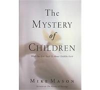 The Mystery of Children Mike Mason (Auteur)