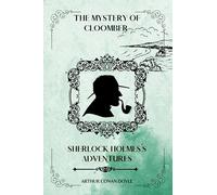THE MYSTERY OF CLOOMBER By ARTHUR CONAN DOYLE