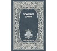 The Mystery of Cloomber - Classic Collector Edition (Annotated)