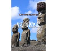The Mystery of Easter Island