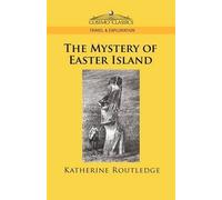 The Mystery Of Easter Island