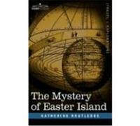 The Mystery of Easter Island Routledge, Katherine Pease (Auteur)