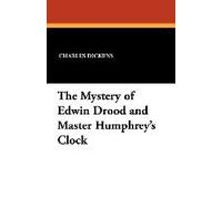 The Mystery Of Edwin Drood And Master Humphrey's Clock