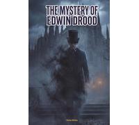 The Mystery of Edwin Drood: The Classic Edition