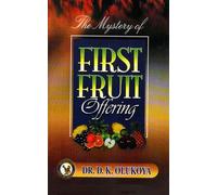The Mystery of First Fruit Offering