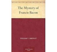 The Mystery of Francis Bacon