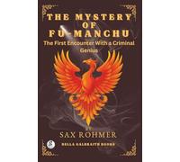 The Mystery of Fu-Manchu: The First Encounter With a Criminal Genius