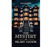 The Mystery of Hilary Manor
