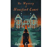 The Mystery of Hinxford Court - Jamie Costello - Atom - ebook (ePub) - Livre