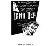 The Mystery of Irma Vep A Penny Dreadful by Charles Ludlam Paperback Book Ridiculous Theatrical Company, Charles Ludlam (Auteur)
