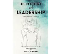The Mystery of Leadership: When the Journey Finds You