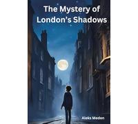 The Mystery of London's Shadows
