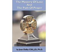 The Mystery Of Love And The Path Of Prayer