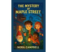 The Mystery of Maple Street: A Spooky Mystery for Kids Ages 8-10| Short, action-packed chapters.