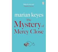 The Mystery of Mercy Close: The heartwarming, laugh-out-loud bestseller of love and sisterhood - Now a major BBC TV series THE WALSH SISTERS