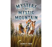 The Mystery of Mystic Mountain