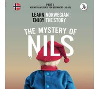 The Mystery of Nils. Part 1 - Norwegian Course for Beginners. Learn Norwegian - Enjoy the Story.