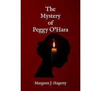 The Mystery of Peggy O'Hara