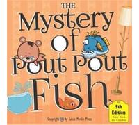 The Mystery Of Pout Pout Fish How To Catch A Fish 3rd Edition with Bear Snores On Pout Cover - Lucia Merlin Press - Amazon Digital Services LLC KDP - Livr Lucia Merlin PressLucia Merlin Press (Auteur)