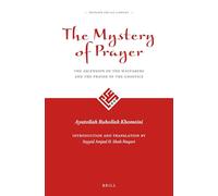 The Mystery of Prayer: The Ascension of the Wayfarers and the Prayer of the Gnostics