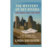 THE MYSTERY OF REY RIVERA: The Roof and The Note