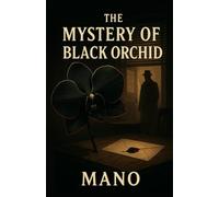 The Mystery of the Black Orchid
